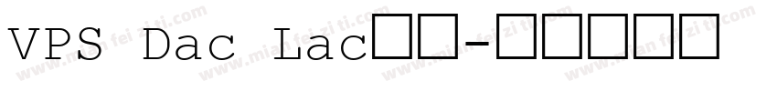VPS Dac Lac字体字体转换